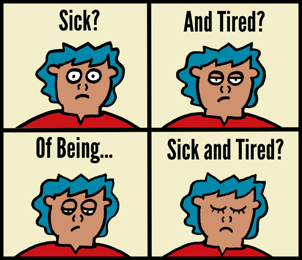final sick and tired