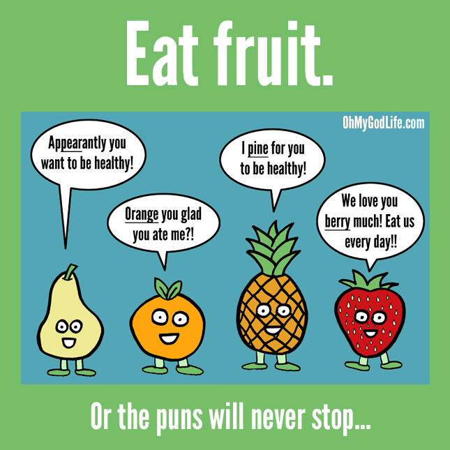 Fruit! - OhMyGod Life!
