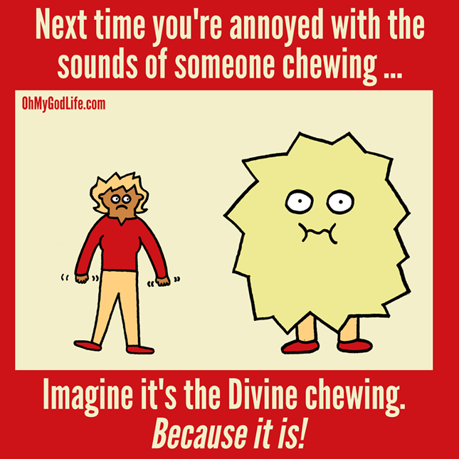 Divine Chewing