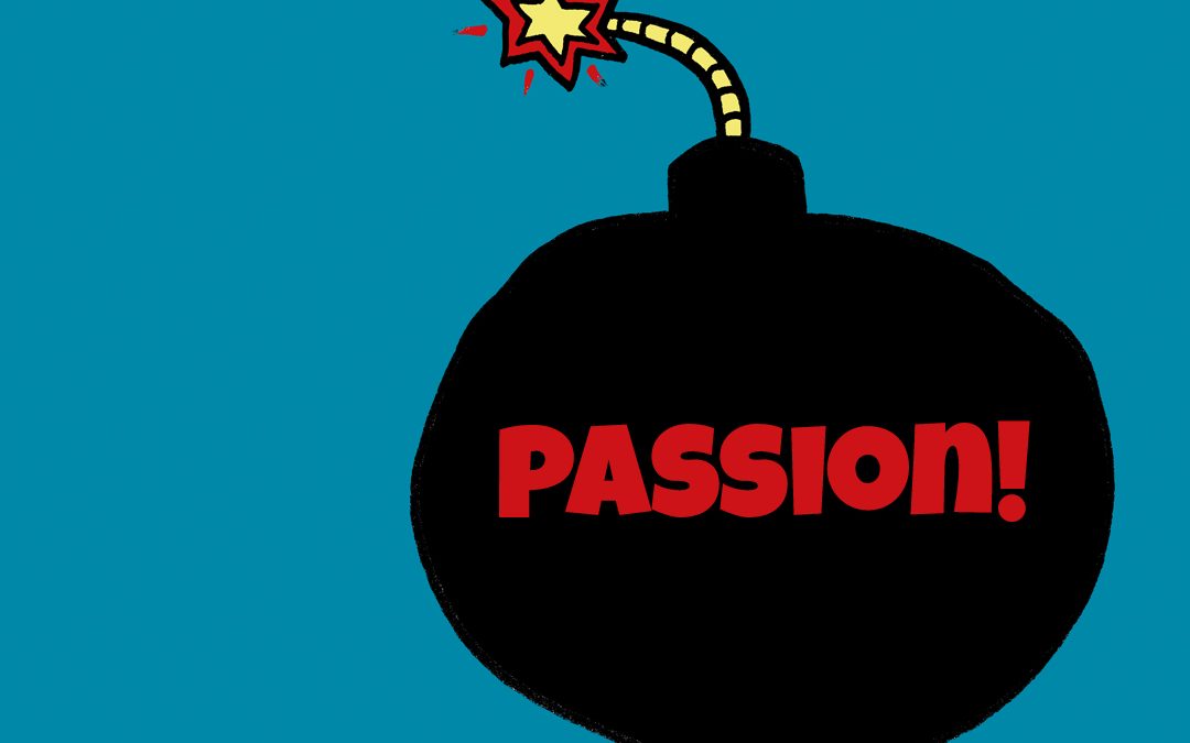 The Danger of Pursuing Your Passion