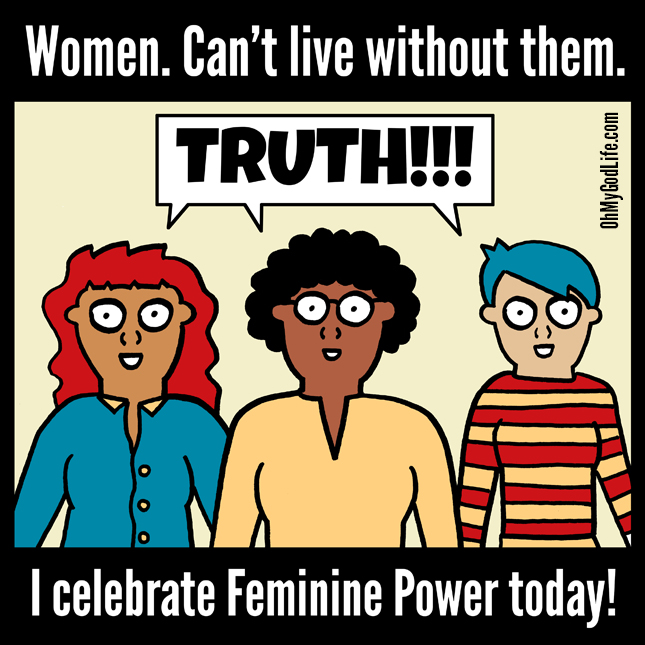 I Celebrate Feminine Power