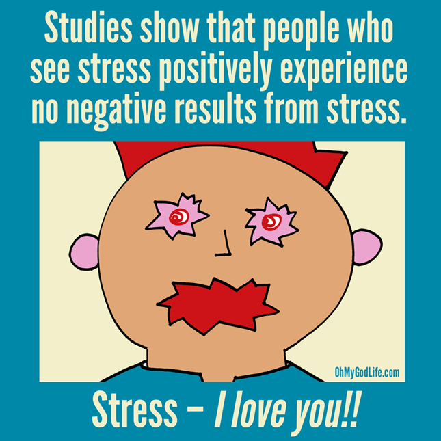 Stress It’s Positively Positive