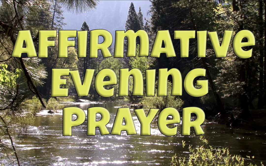 Affirmative Evening Prayer