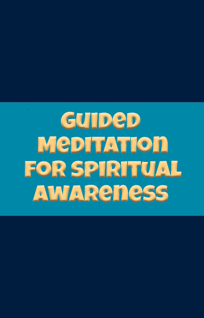 Guided Meditation for Spiritual Awareness