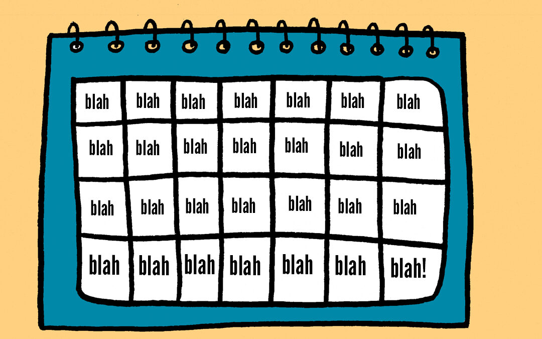 How Do I Break Out of a Routine Life?