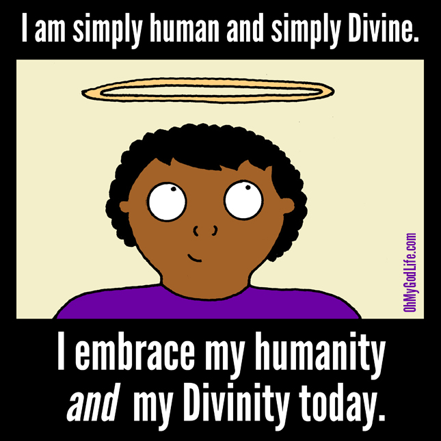 Embrace Your Divinity